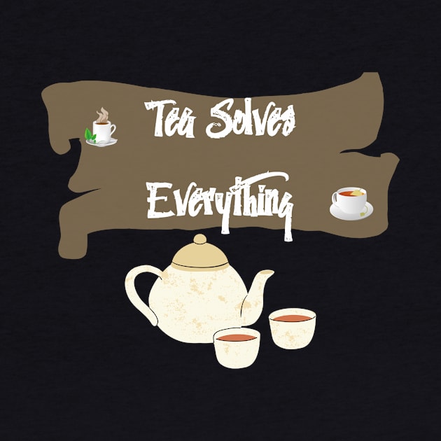 Tea Solves Everything by olaviv